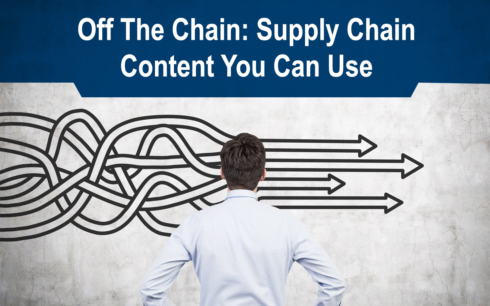 Off the Chain: Supply Chain Content You Can Use