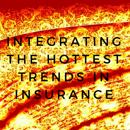 The Hottest Trends In Insurance
