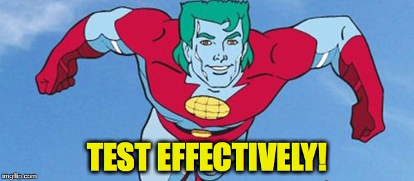 Captain Planet wants you to test well!