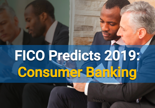FICO Predictions 2019: Banking