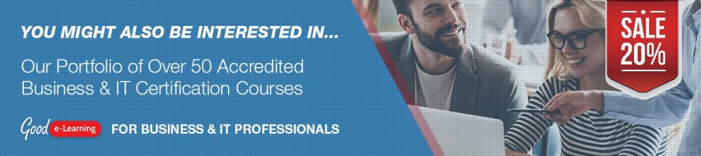 Our Portfolio of Over 50 Accredited Business & IT Certification Courses. You might also be interested in our 20% Off Sale.