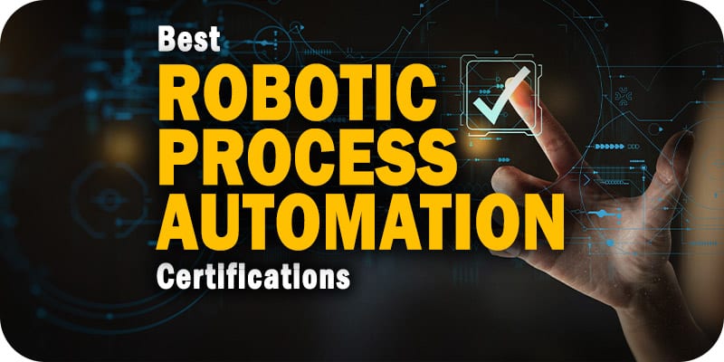 The Best Robotic Process Automation Certifications Online for 2021