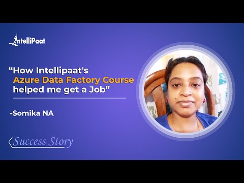 Intellipaat Reviews - Microsoft Azure Data Engineer Course Helped to Get a Job - Somika