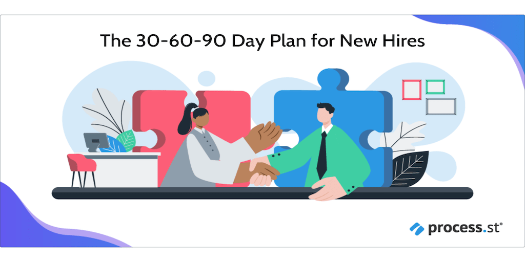 The 30-60-90 Day Plan For New Hires