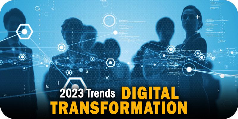 Digital Transformation 2023 Trends