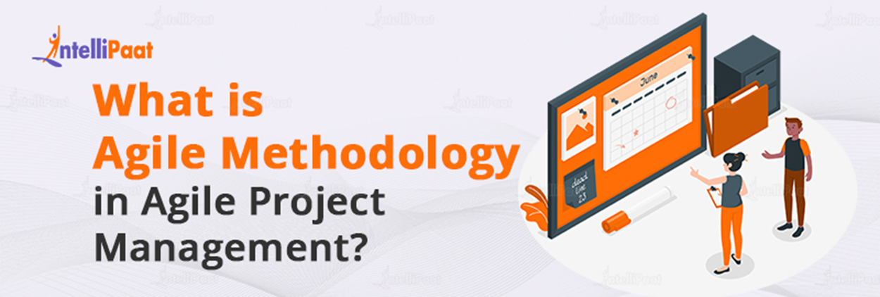 What is Agile Methodology in Project Management?