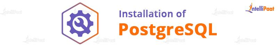 Installation of PostgreSQL